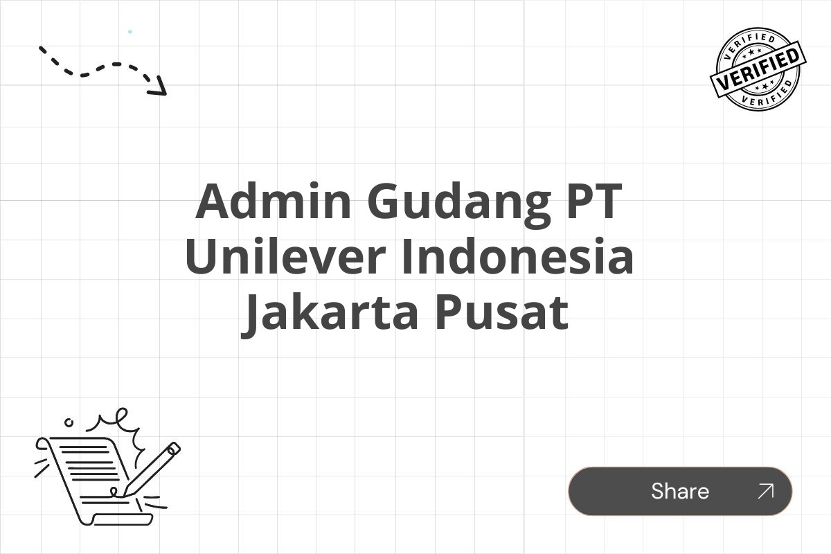 Admin Gudang PT Unilever Indonesia Jakarta Pusat