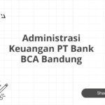 Administrasi Keuangan PT Bank BCA Bandung