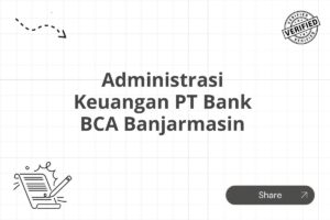 Administrasi Keuangan PT Bank BCA Banjarmasin