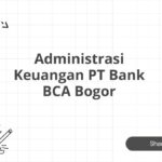 Administrasi Keuangan PT Bank BCA Bogor