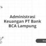 Administrasi Keuangan PT Bank BCA Lampung