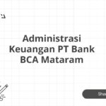 Administrasi Keuangan PT Bank BCA Mataram