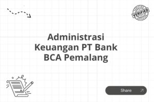 Administrasi Keuangan PT Bank BCA Pemalang