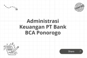 Administrasi Keuangan PT Bank BCA Ponorogo