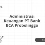 Administrasi Keuangan PT Bank BCA Probolinggo