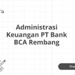 Administrasi Keuangan PT Bank BCA Rembang