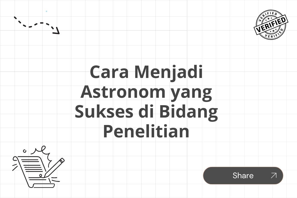 Cara Menjadi Astronom yang Sukses di Bidang Penelitian