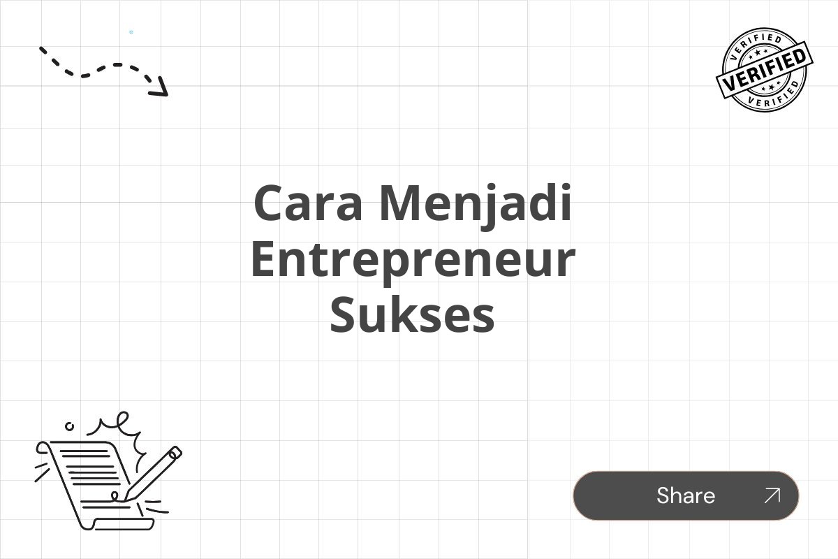 Cara Menjadi Entrepreneur Sukses