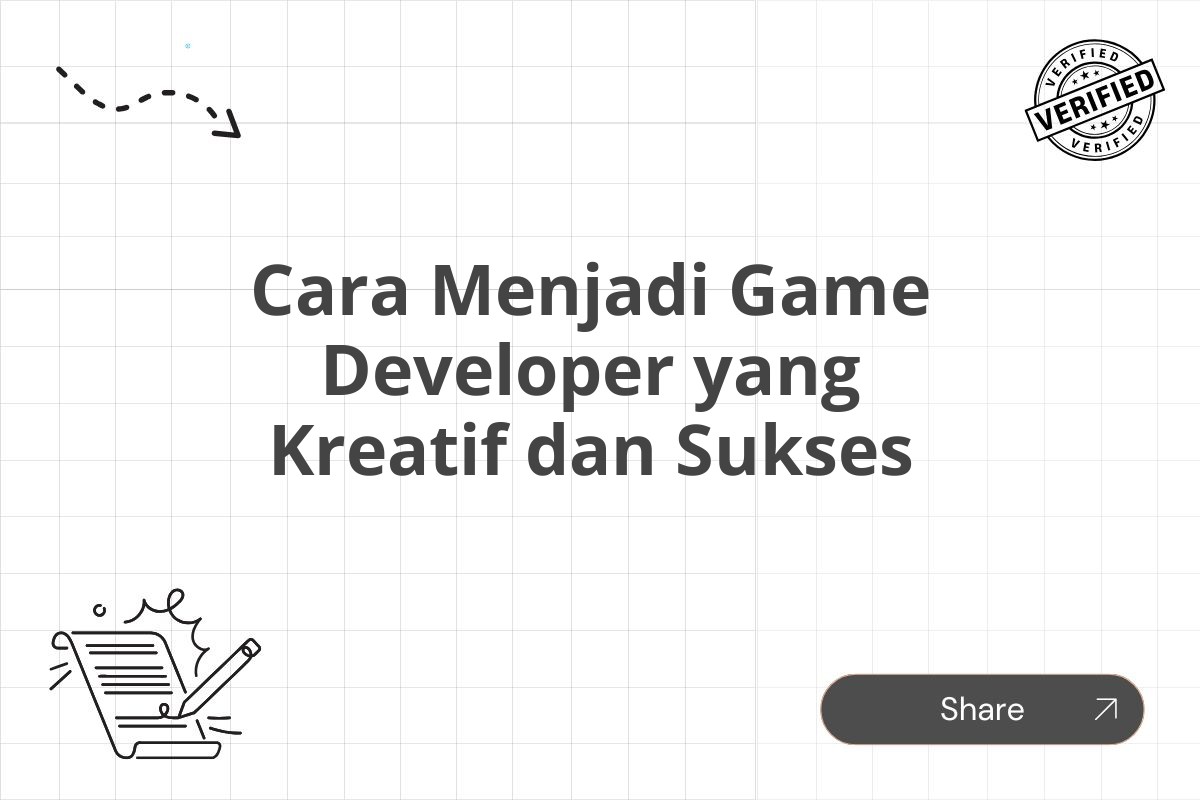 Cara Menjadi Game Developer yang Kreatif dan Sukses