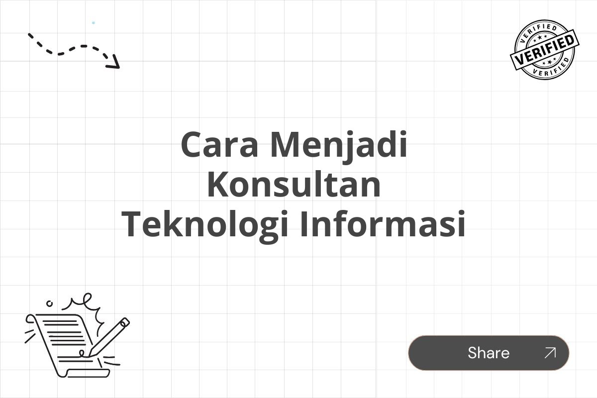 Cara Menjadi Konsultan Teknologi Informasi