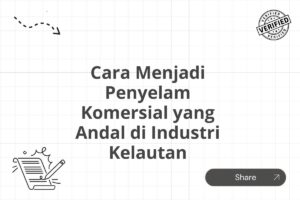 Cara Menjadi Penyelam Komersial yang Andal di Industri Kelautan