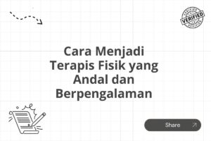 Cara Menjadi Terapis Fisik yang Andal dan Berpengalaman