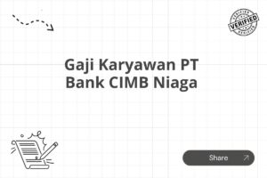 Gaji Karyawan PT Bank CIMB Niaga