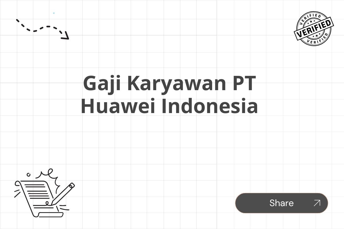 Gaji Karyawan PT Huawei Indonesia