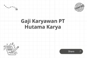 Gaji Karyawan PT Hutama Karya