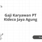 Gaji Karyawan PT Kideco Jaya Agung