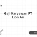 Gaji Karyawan PT Lion Air