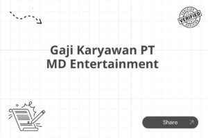 Gaji Karyawan PT MD Entertainment