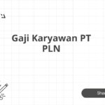 Gaji Karyawan PT PLN