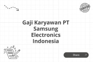 Gaji Karyawan PT Samsung Electronics Indonesia