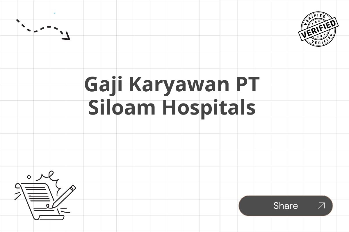 Gaji Karyawan PT Siloam Hospitals