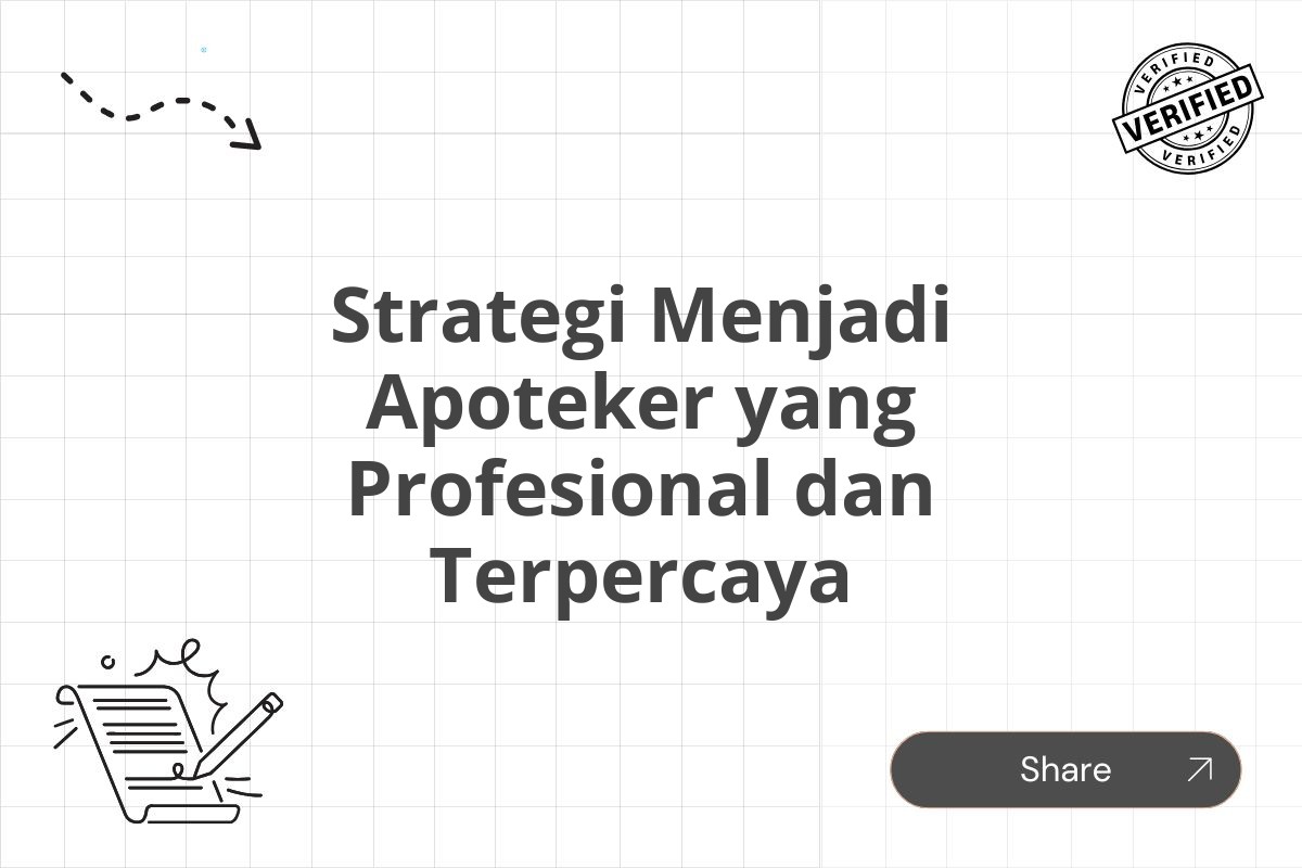 Strategi Menjadi Apoteker yang Profesional dan Terpercaya