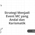 Strategi Menjadi Event MC yang Andal dan Karismatik