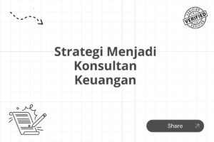 Strategi Menjadi Konsultan Keuangan