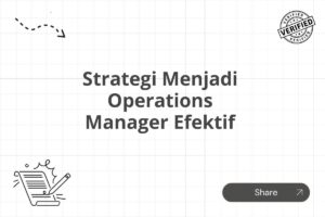 Strategi Menjadi Operations Manager Efektif