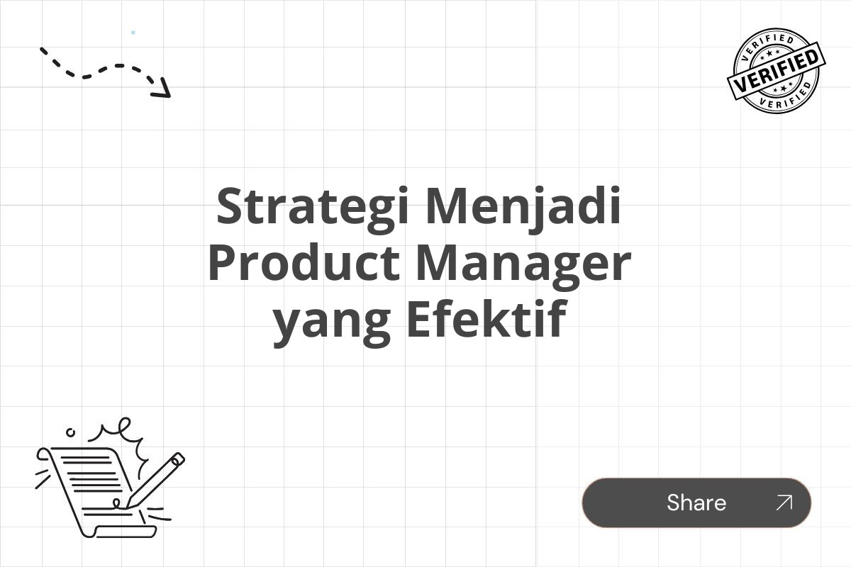 Strategi Menjadi Product Manager yang Efektif