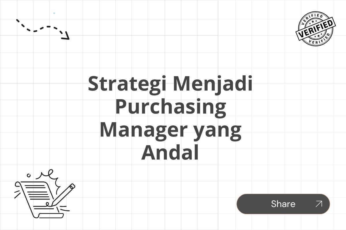 Strategi Menjadi Purchasing Manager yang Andal