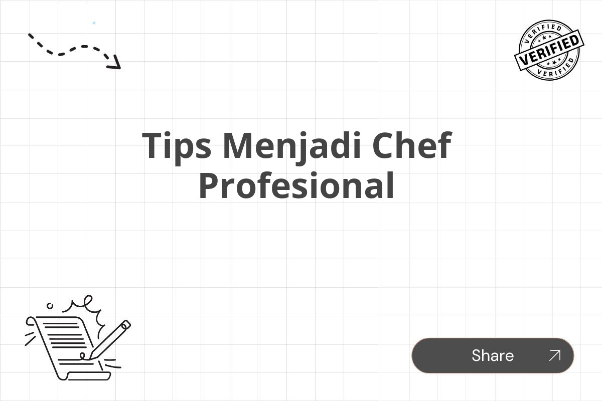 Tips Menjadi Chef Profesional