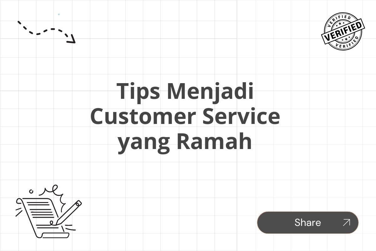 Tips Menjadi Customer Service yang Ramah