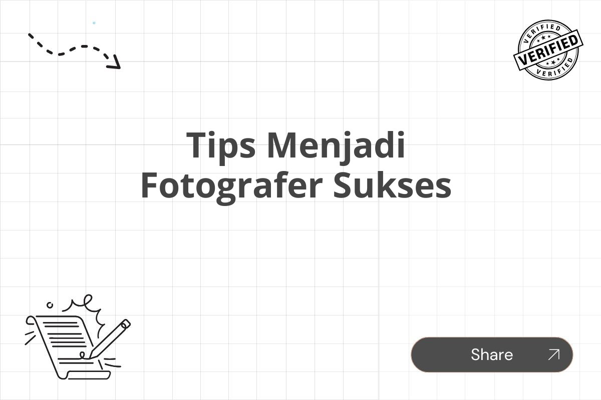 Tips Menjadi Fotografer Sukses