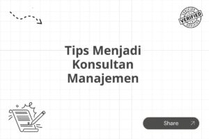 Tips Menjadi Konsultan Manajemen