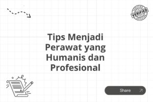 Tips Menjadi Perawat yang Humanis dan Profesional