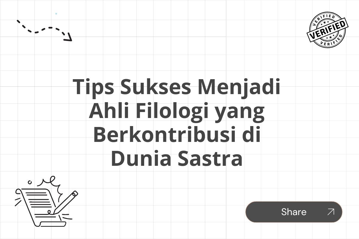 Tips Sukses Menjadi Ahli Filologi yang Berkontribusi di Dunia Sastra