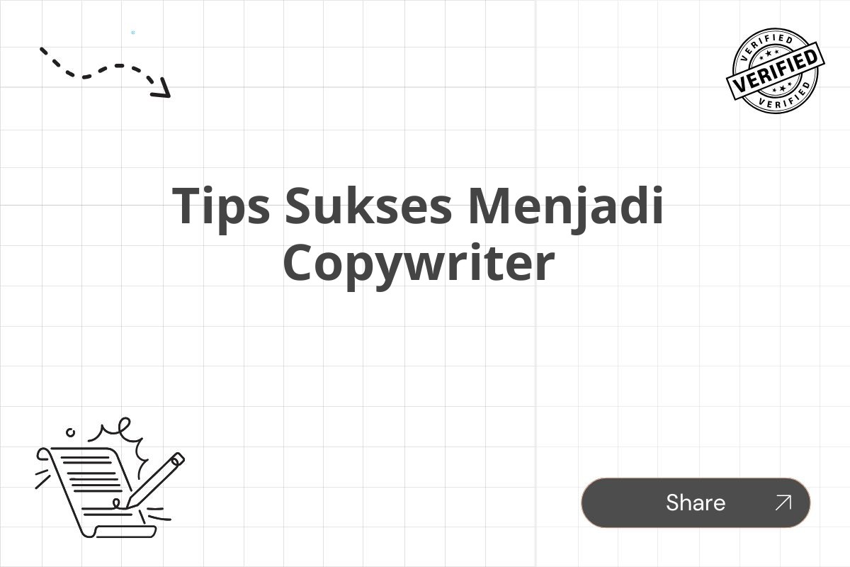 Tips Sukses Menjadi Copywriter