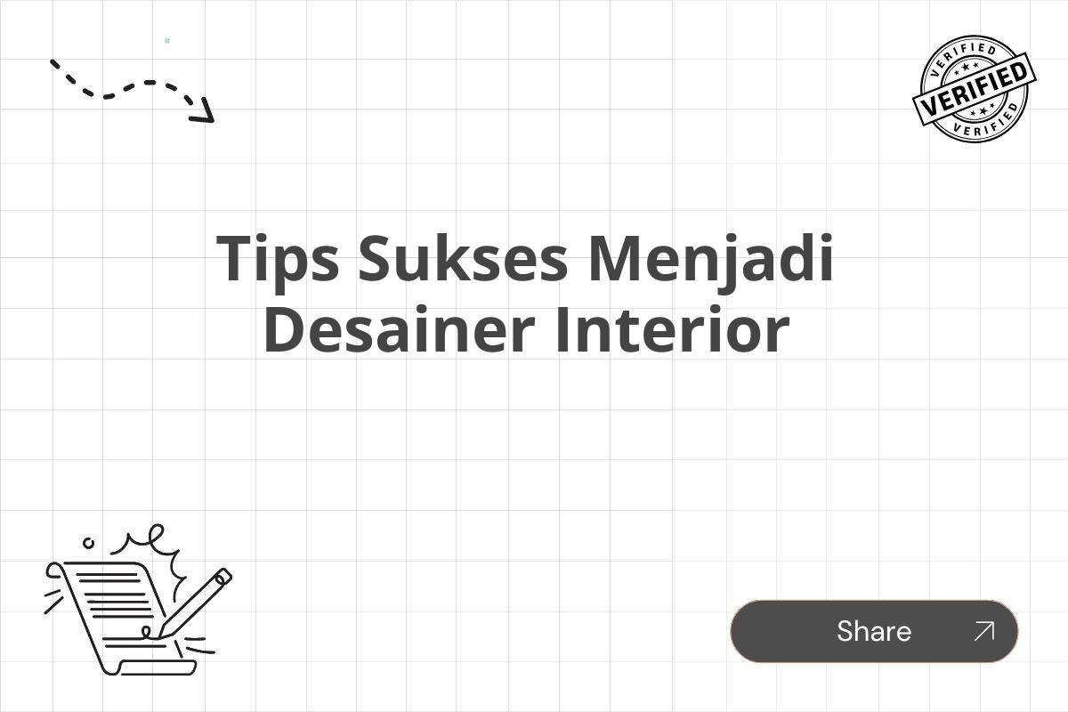 Tips Sukses Menjadi Desainer Interior