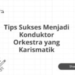 Tips Sukses Menjadi Konduktor Orkestra yang Karismatik